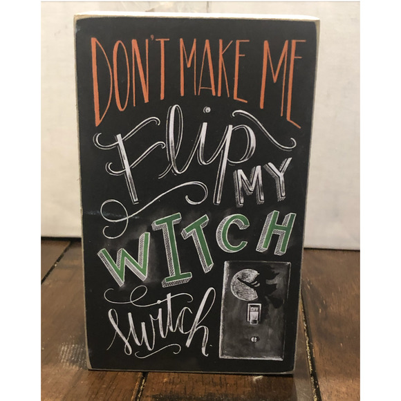 NWT Halloween Primitives Kathy Chalk‎ Art Sign Don't Make Me Flip Witch Switch - Picture 1 of 11